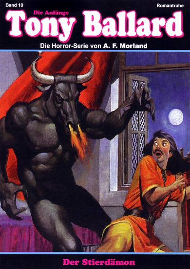 Tony Ballard - Die Anf&auml;nge Nr. 10: Der Stierd&auml;mon