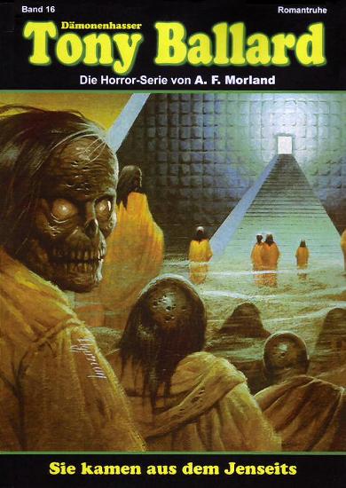 D&auml;monenhasser Tony Ballard Nr. 16: Sie kamen aus dem Jenseits