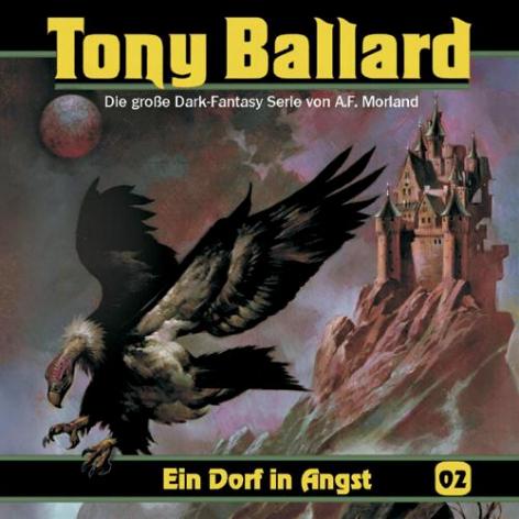 Tony Ballard H&ouml;rspiel Nr. 2: Ein Dorf in Angst