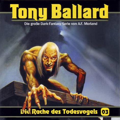 Tony Ballard H&ouml;rspiel Nr. 3: Die Rache des Todesvogels