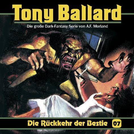 Tony Ballard Hörspiel Nr. 7: Die Rückkehr der Bestie