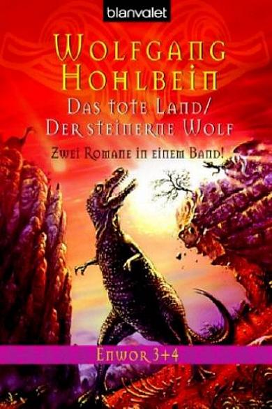 "Das tote Land/ Der steinerne Wolf" von Wolfgang Hohlbein