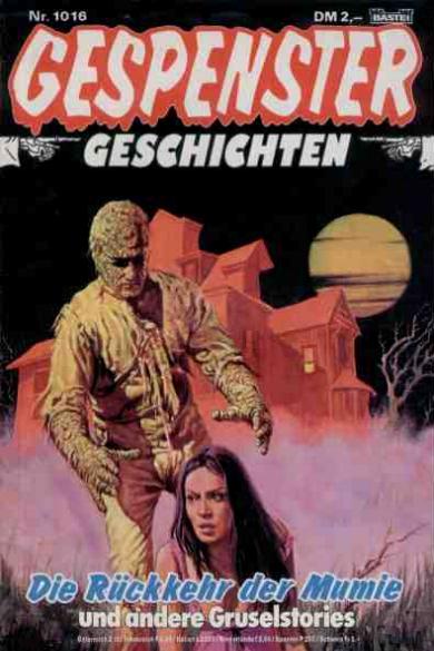 Gespenster-Geschichten Nr. 1016: Die R&uuml;ckkehr der Mumie