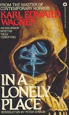 "IN A LONELY PLACE" von Karl Edward Wagner