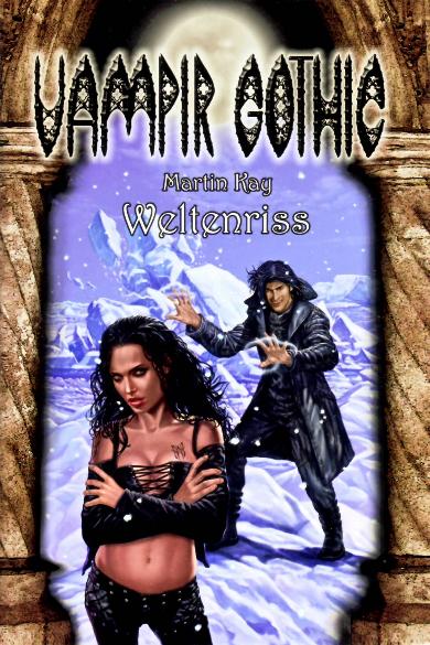 Vampir-Gothic Nr. 11: Weltenriss