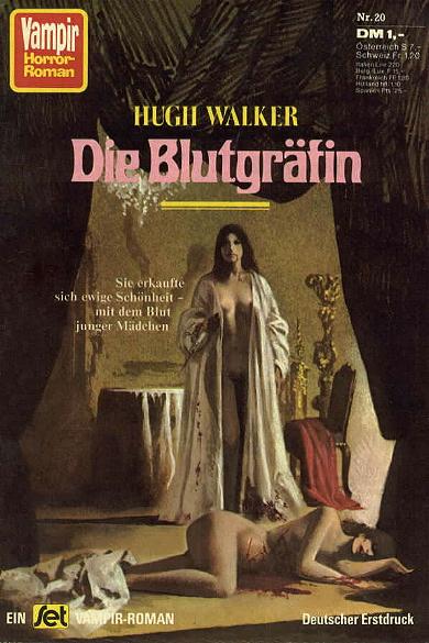 Vampir-Horror-Roman Nr. 20: Die Blutgr&auml;fin