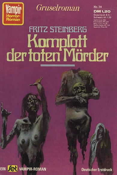 Vampir-Horror-Roman Nr. 70:  Komplott der toten Mörder