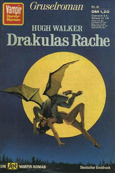 Vampir-Horror-Roman Nr. 81: Drakulas Rache