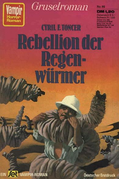 Vampir-Horror-Roman Nr. 95: Rebellion der Regenw&uuml;rmer