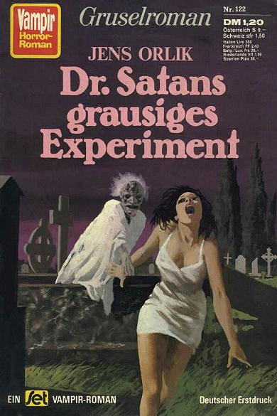Vampir-Horror-Roman Nr. 122: Dr. Satans grausiges Experiment
