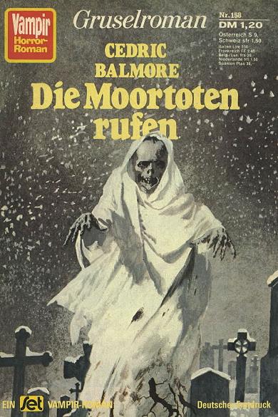 Vampir-Horror-Roman Nr. 158: Die Moortoten rufen