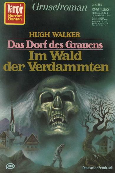 Vampir-Horror-Roman Nr. 261: Das Dorf des Grauens - Im Wald der Verdammten